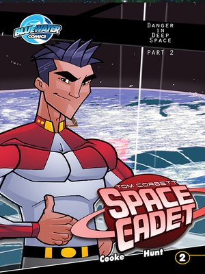 cover image of Tom Corbett: Space Cadet - Danger in Deep Space (2013), Issue 2